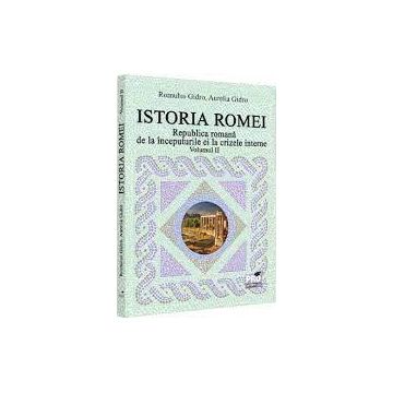 Istoria Romei (vol. II): Republica romana de la inceputurile ei la crizele interne