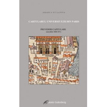 Cartularul Universităţii din Paris: prevederi capitulare: (secolele XIII-XV)
