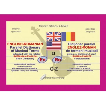 Dicționar paralel englez-român de termeni muzicali (vol. 2) (O-Z)