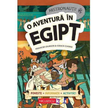 Histronautii. O aventura in Egipt