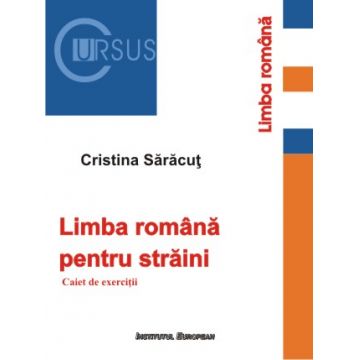 Limba română pentru străini. Caiet de exerciții
