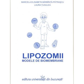 Lipozomii. Modele de biomembrane