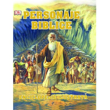 Personaje biblice: enciclopedie ilustrata
