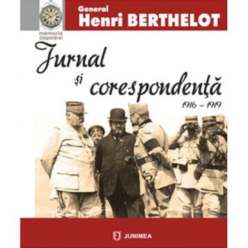Jurnal si corespondenta (1916-1919)