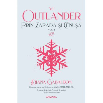 Prin zăpadă și cenușă (seria Outlander, partea a VI-a) (vol. 2)