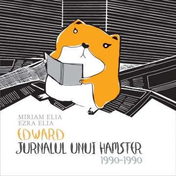 Edward. Jurnalul unui hamster. 1990–1990