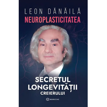 Neuroplasticitatea: Secretul longevității creierului
