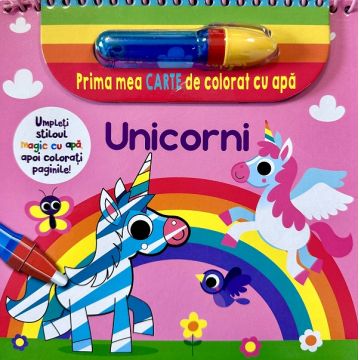 Prima mea carte de colorat cu apa. Unicorni