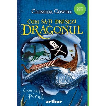 Cum să-ți dresezi dragonul (vol. 2): Cum să fii pirat