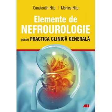 Elemente de nefrourologie pentru practica clinica generala