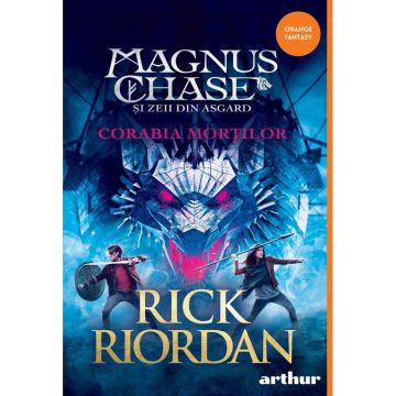 Magnus Chase și zeii din Asgard #3. Corabia Morților