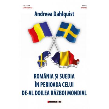 Romania si Suedia in perioada celui de-al Doilea Razboi Mondial