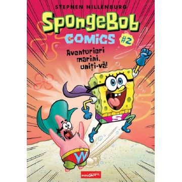 SpongeBob Comics #2. Aventurieri marini, uniți-vă!