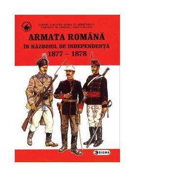 Armata romana in Razboiul de independenta