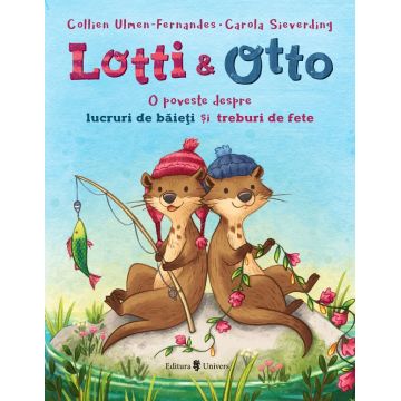 Lotti si Otto (vol. 1): O poveste despre lucruri de baieti si treburi de fete