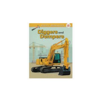 Mighty Mechanics Diggers and Dumpers