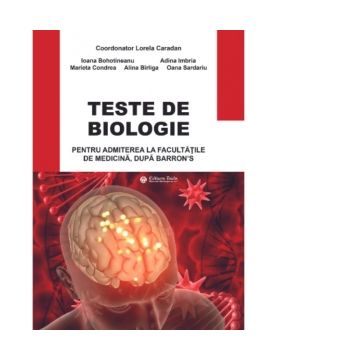 Teste de biologie pentru admiterea la facultatile de medicina, dupa Barron’s, editia 2024
