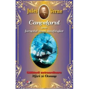 Cancelarul sau Jurnalul unui naufragiat - Jules Verne