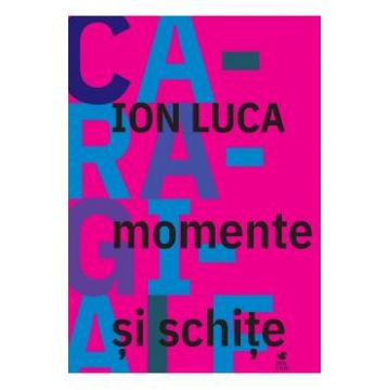 Momente si schite - Ion Luca Caragiale