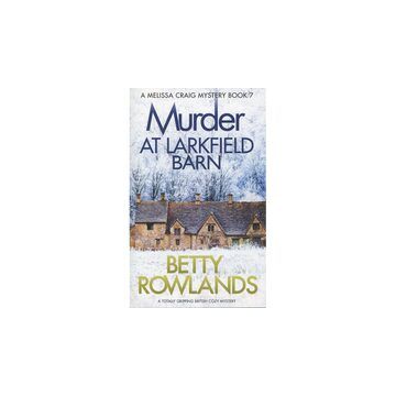 Murder at Larkfield Barn: Book Seven