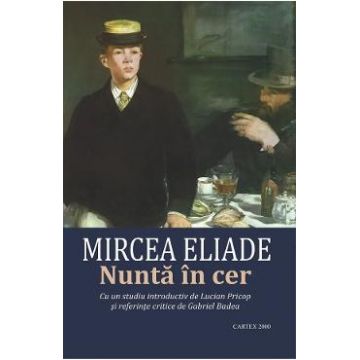 Nunta in cer - Mircea Eliade