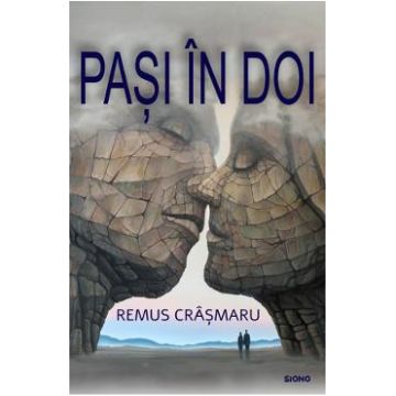 Pasi in doi - Remus Crasmaru, Mirela Crasmaru