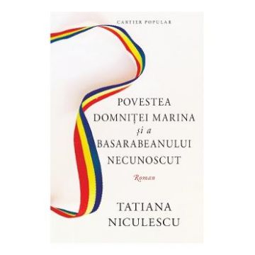 Povestea domnitei Marina si a basarabeanului necunoscut - Tatiana Niculescu