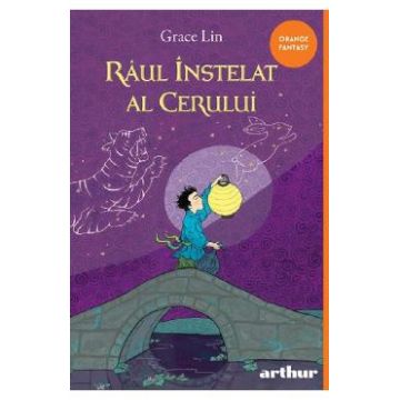 Raul Instelat al Cerului - Grace Lin