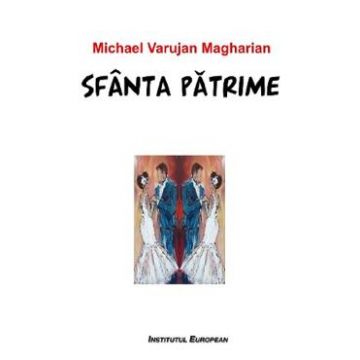 Sfanta Patrime - Michael Varujan Magharian