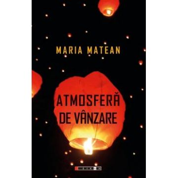 Atmosfera de vanzare - Maria Matean