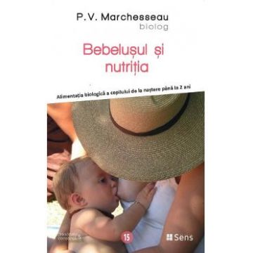 Bebelusul si nutritia - P.V. Marchesseau