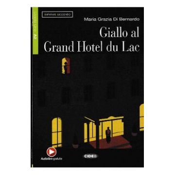 Giallo al Grand Hotel du Lac - Maria Grazia Di Bernardo