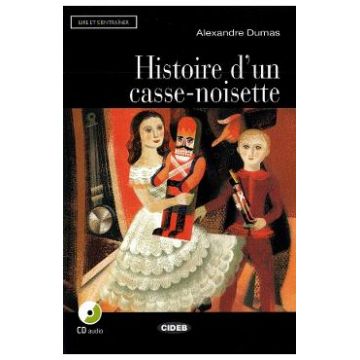 Histoire d'un casse-noisette + CD - Alexandre Dumas