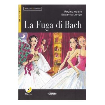 La Fuga di Bach + CD - Regina Assini, Susanna Longo