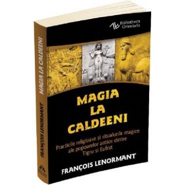 Magia la Caldeeni - Francois Lenormant