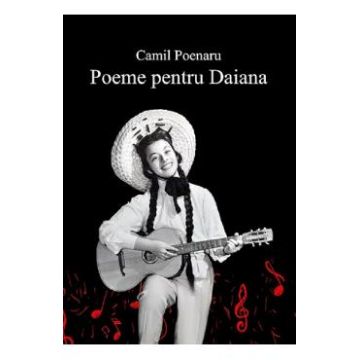 Poeme pentru Daiana - Camil Poenaru