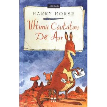 Ultimii cautatori de aur - Harry Horse