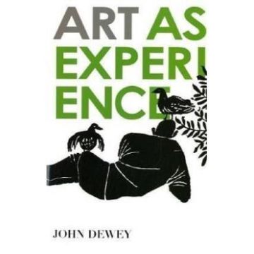 Art as Experience - John Dewey