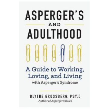 Aspergers and Adulthood - Blythe Grossberg