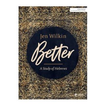 Better - Bible Study Book: A Study of Hebrews - Jen Wilkin
