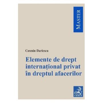 Elemente de drept international privat in dreptul afacerilor - Cosmin Dariescu