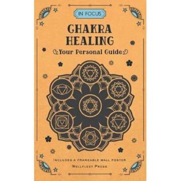 In Focus Chakra Healing: Your Personal Guide. In Focus #7 - Roberta Vernon