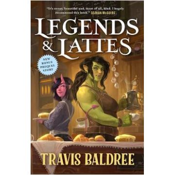Legends and Lattes - Travis Baldree