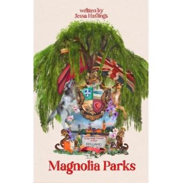 Magnolia Parks. Magnolia Parks Universe #1 - Jessa Hastings