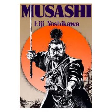 Musashi: An Epic Novel of the Samurai Era - Eiji Yoshikawa