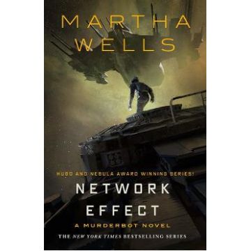 Network Effect. The Murderbot Diaries #5 - Martha Wells
