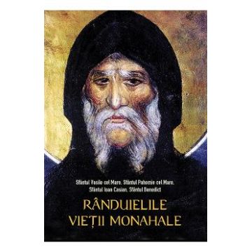 randuielile vietii monahale (necartonat) ed.2 - sf. vasile cel mare, sf. pahomie cel mare