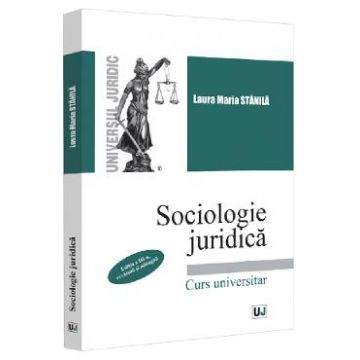 Sociologie juridica Ed.3 - Laura Maria Stanila