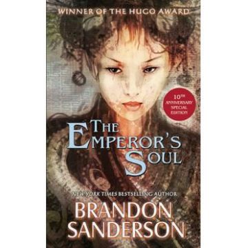 The Emperor's Soul. The 10th Anniversary Special Edition - Brandon Sanderson