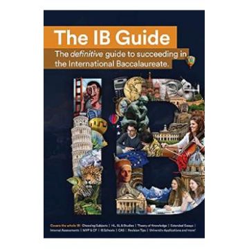 The IB Guide: The definitive guide to s쳮ding in the International Baccalaureate